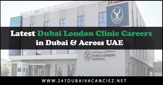 Dubai London Clinic Careers