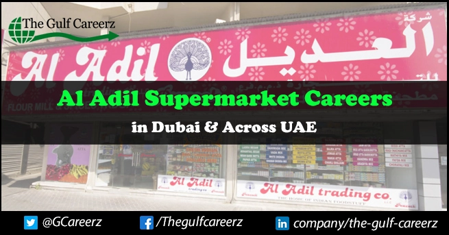 Al Adil Supermarket Careers